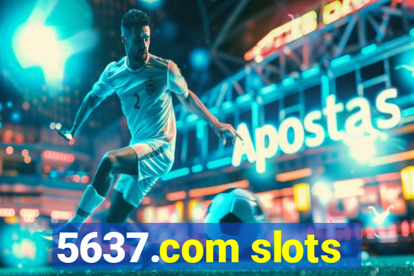 5637.com slots